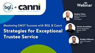 Mastering SMSF Success with BGL & Canni: Strategies for Exceptional Trustee Service