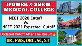 IPGMER & SSKM Medical College || NEET 2021 Expected Cutoff category wise (State quota & AIQ)