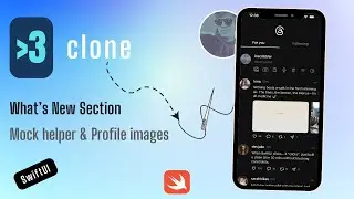 Clone SwiftUI Threads App | Part 3 | What's New Section & Mock Helper