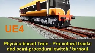 UE4 Physics-based train on rails - Part 7 - Procedural tracks and semi-procedural switch / turnout