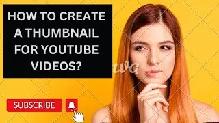 How to make thumbnail for youtube videos.