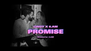 CINDY X 6.AM - PROMISE