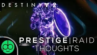 Destiny 2: Prestige Raid Lair Thoughts
