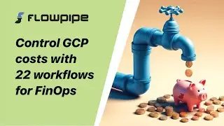 Flowpipe: Control GCP costs with 22 FinOps workflows