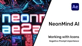 Working with icons using NeonMind AI tool for After Effects. Importance of Negative Prompt