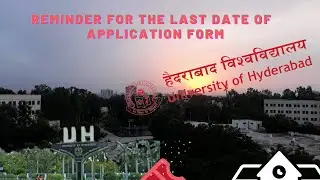 Reminder  for application last date  university  of  Hyderabad
