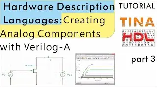 Creating Analog Components with Verilog-A (Hardware Description Languages in TINA, part 3)