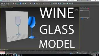 How to make a wine glass in 3ds max