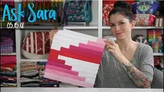 Ask Sara 5.15.18