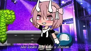 she looks just like a dream… || gacha life meme || tik tok trend