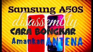 Samsung a507 disassembly / how to disassemble the samsung a50s 