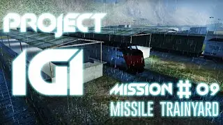 Project IGI mission 9 (Missile Trainyard)
