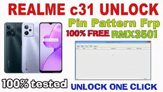 HOW TO UNLOCK REALME C31 PIN PATTERN FRP SPD TOOL | REALME RMX3501 UNLOCK SPD TOOL ONE CLICK FREE
