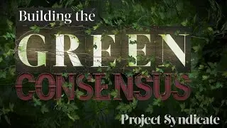 PS Events: Building the Green Consensus (Recording)