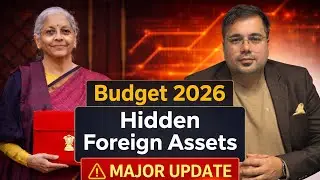 Budget 2026 Explained | Foreign Asset Disclosure Scheme (FAST-DS) |  Budget 2026 Major Update | 