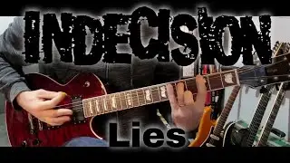 Indecision - Lies (Guitar Cover)