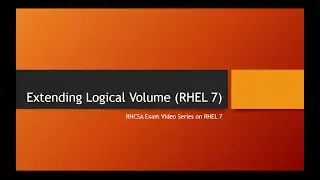 Extending Logical Volume (RHEL7)