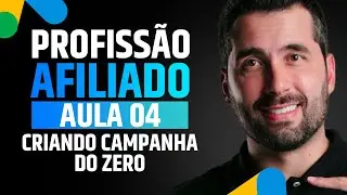 [Curso Gratuito - AULA 04] Como Criar Campanha No Google Ads