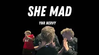 YNR Nervy - She Mad! (Prod. Eplison)