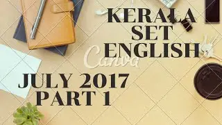 KERALA SET EXAM  JULY 2017 PART  QUESTIONS FROM 1-25