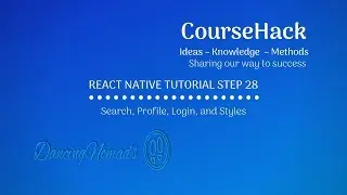 React Native Tutorial Step 28 – Search, Profile, Login, and Styles