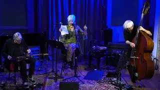Shelley Hirsch | Hans Tammen | Ken Filiano - Live at Scholes Street Studio 2023
