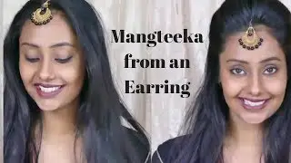 #diymangtikka Make maang tikka from an earring (Under Rs. 30 ) | 3 easy ways to make a mang tika