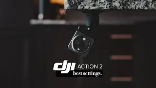 DJI Action 2 BEST Settings // how to get the most cinematic footage out of your DJI action camera
