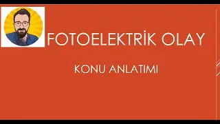 FOTOELEKTRİK OLAY(PDF)