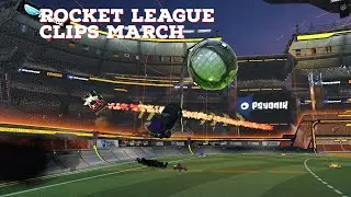 Rocket League Clips: March 2022