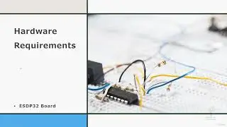 Tutorial ESP32 + Telegram Get Real-time notification FREE Sec 2 Hardware and Software Requirements