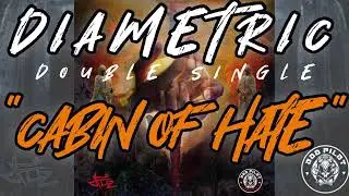 "CABIN OF HATE" | DIAMETRIC - Double single | JFliz x Odd Pilot