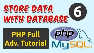 Store Data with Database | PHP Tutorial | Ch - 6