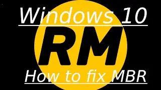Windows 10 - How to fix MBR