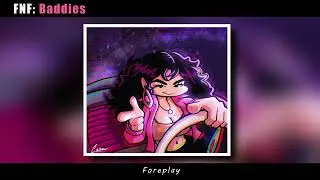 Foreplay - Friday Night Funkin': Baddies OST