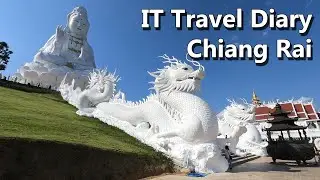 IT Travel Diary - Chiang Rai