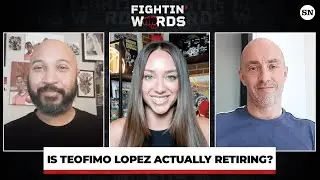 AND NEW champion Teofimo Lopez 'STILL GOT IT' — But will he ACTUALLY retire? | Fightin' Words 042