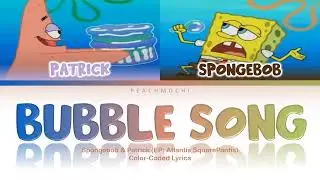 Spongebob & Patrick | Bubble Song | Color-Coded Lyrics