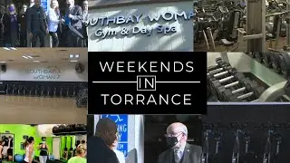 Weekends in Torrance - South Bay Woman Gym - City of Torrance, CA