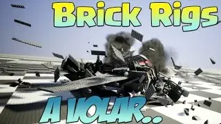 A VOLAR!! O POR LO MENOS INTENTARLO 😱 BRICK RIGS. Lomacs