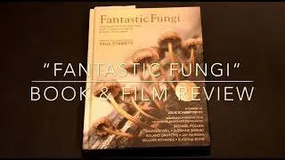 “Fantastic Fungi” by Paul Stamets
