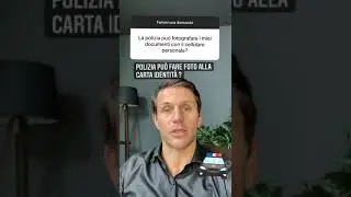 POLIZIA: può fare foto alla mia carta di identità? | Avv. Angelo Greco 
