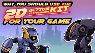 Why you should use the 2D Action Platformer Kit for your game!