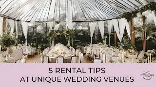 Top 5 Tips For Rentals at Unique #Wedding Venues