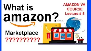 What is Amazon | What is Marketplace | Lecture 5