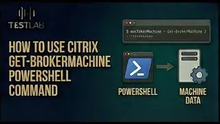 How to use Citrix Get-BrokerMachine PowerShell command