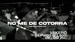 VAKERO - No Me De Cotorra "Se Partio El Lapiz" (Instrumental/Remake) (FULL)