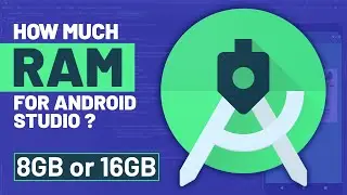 How much RAM for Android Studio is needed to run smoothly | 8GB vs 16GB vs 64GB | System Requirement