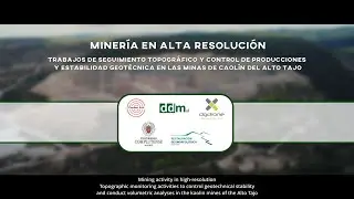 Minería en alta resolución. Trabajos de seguimiento topográfico, control y estabilidad geotécnica.