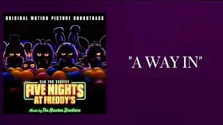 FNaF Movie OST - "A Way In & Chica's Mischief"